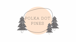 Polka Dot Pines